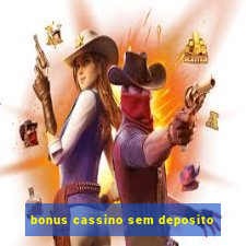 bonus cassino sem deposito